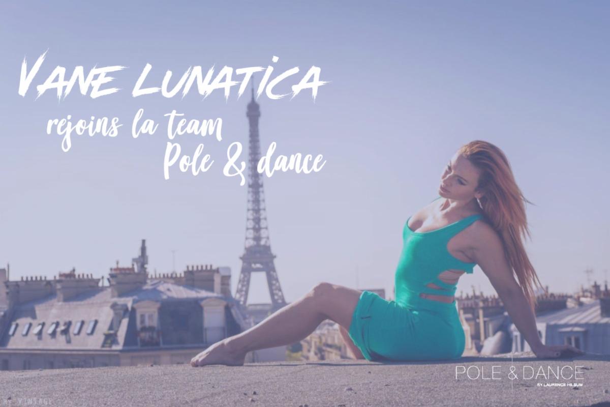 Vane Lunatica pole dance Paris