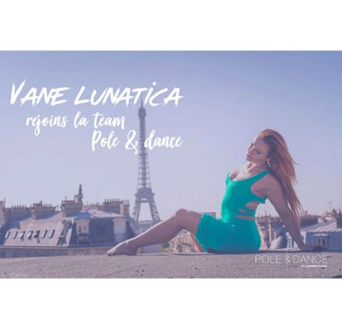 Vane Lunatica rejoint Pole & Dance !